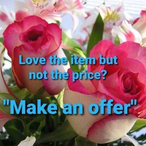 "Love the item but not the price make an offer"